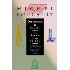    The Birth of the Prison [DISCIPLINE & PUNISH  OS]  N/A  Books