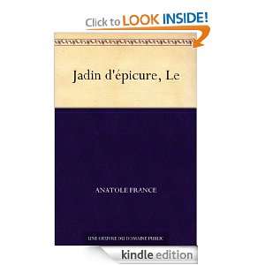 Jadin dépicure, Le (French Edition): Anatole France:  