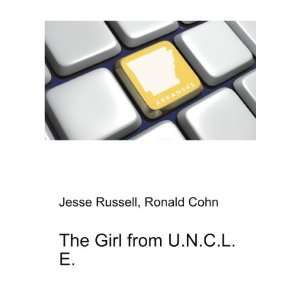  The Girl from U.N.C.L.E. Ronald Cohn Jesse Russell Books
