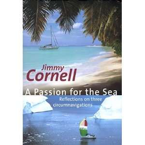  A Passion for the Sea Jimmy Cornell Books
