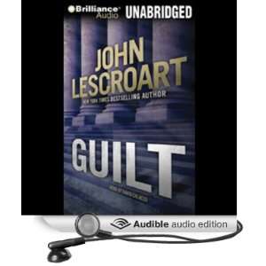    Guilt (Audible Audio Edition) John Lescroart, David Colacci Books