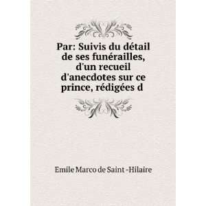   ce prince, rÃ©digÃ©es d . Emile Marco de Saint  Hilaire Books