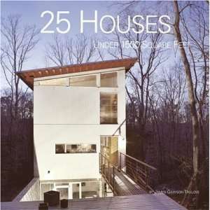  25 Houses Under 1500 Square Feet (Paperback):  N/A : Books