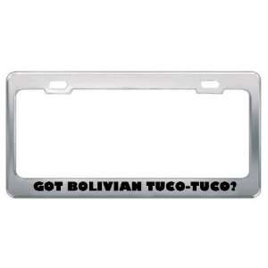 Got Bolivian Tuco Tuco? Animals Pets Metal License Plate Frame Holder 