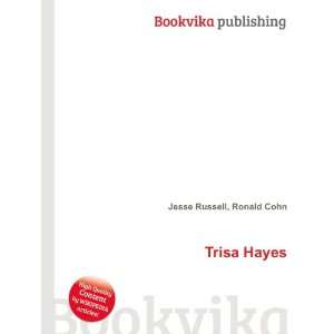  Trisa Hayes Ronald Cohn Jesse Russell Books