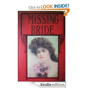 The Missing Bride: Mrs. E. D. E. N. Southworth:  Kindle 