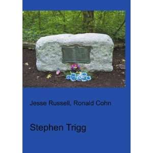  Stephen Trigg: Ronald Cohn Jesse Russell: Books