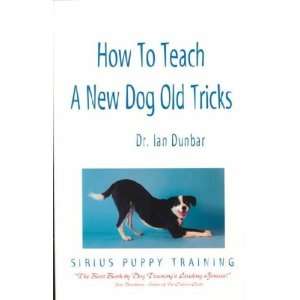 How to Teach a New Dog Old Tricks **ISBN 9781888047066**