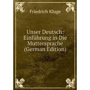   in Die Muttersprache (German Edition) Friedrich Kluge Books