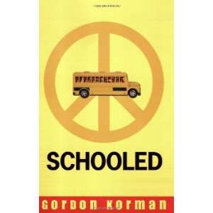  Schooled [Paperback]: Gordon Korman: Books