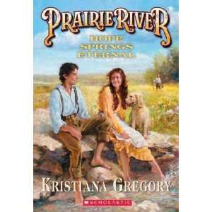  Prairie River Kristiana Gregory Books
