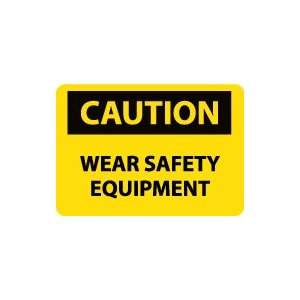   : OSHA CAUTION Wear Safety Equipment Safety Sign: Home Improvement