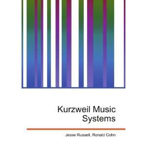  Kurzweil Music Systems Ronald Cohn Jesse Russell Books