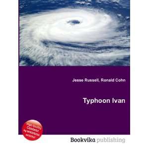 Typhoon Ivan Ronald Cohn Jesse Russell Books