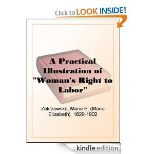 Practical Illustration of Womans Right to Labor A Letter from 
