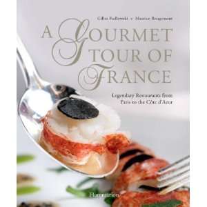  A Gourmet Tour of France Legendary Restaurants from Paris 