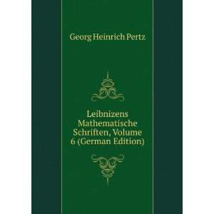   Schriften, Volume 6 (German Edition) Georg Heinrich Pertz Books