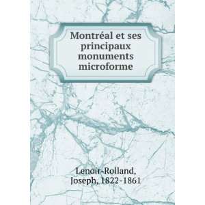   monuments microforme Joseph, 1822 1861 Lenoir Rolland Books