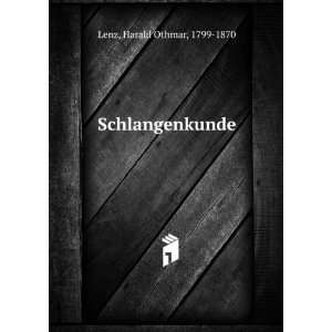  Schlangenkunde Harald Othmar, 1799 1870 Lenz Books