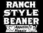 Ranch Style Beaner T Shirt * Mexican, Funny, Shirt