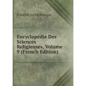   , Volume 9 (French Edition) FrÃ©dÃ©ric Lichtenberger Books