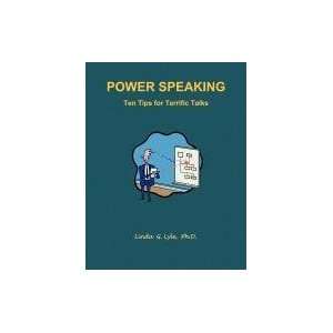   Speaking Ten Tips for Terrific Talks [Paperback] Linda G. Lyle Books