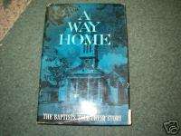 1964 A Way Home/Baptist History/signed James Childers  