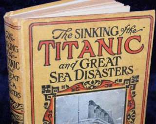 The Sinking Of The Titanic and Great Sea Disasters By L.T. Myers First 
