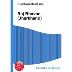 Raj Bhavan (Jharkhand): Ronald Cohn Jesse Russell:  Books