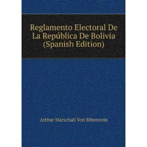  De Bolivia (Spanish Edition): Arthur Marschall Von Biberstein: Books