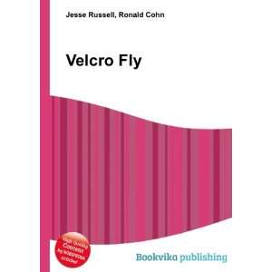 Velcro Fly Ronald Cohn Jesse Russell  Books