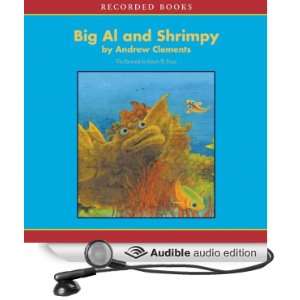  Big Al & Shrimpy (Audible Audio Edition): Andrew Clements 