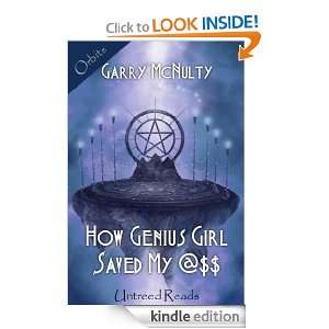 How Genius Girl Saved My @$$ Garry McNulty  Kindle Store