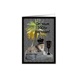  Age Specific Birthday Humorous 100th Birthday Lion King With Crown 