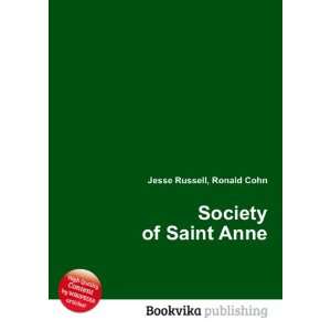  Society of Saint Anne: Ronald Cohn Jesse Russell: Books