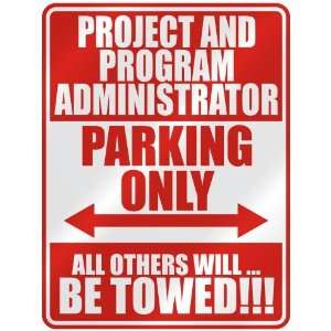   PROJECT AND PROGRAM ADMINISTRATOR PARKING ONLY  PARKING 