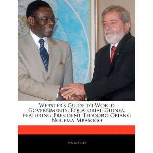   Teodoro Obiang Nguema Mbasogo (9781170144664) Robert Dobbie Books