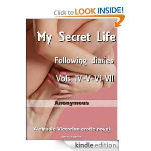 My Secret Life   Following diaries: Anonymous:  Kindle 