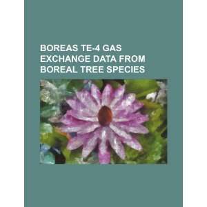  BOREAS TE 4 gas exchange data from boreal tree species 