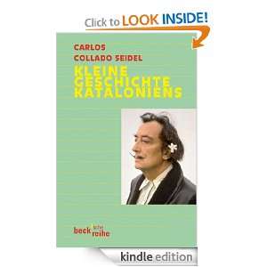 Kleine Geschichte Kataloniens (German Edition) Carlos Collado Seidel 