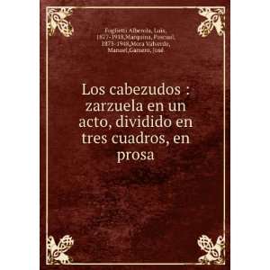  : zarzuela en un acto, dividido en tres cuadros, en prosa: Luis 