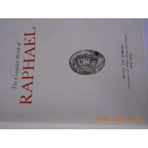   : The Complete Work of Raphael: Luisa Beccherucci, Mario Salmi: Books