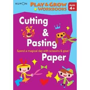   and Pasting Paper (Play & Grow Workbook) [Paperback] Kumon Books