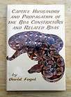 David Fogel Captive Breeding Boa Constrictors snakes