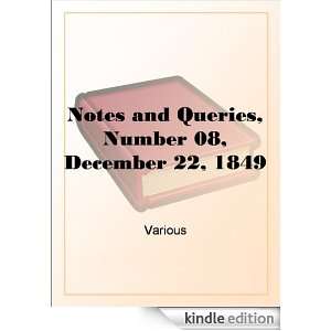Notes and Queries, Number 08, December 22, 1849 Various  