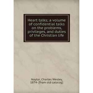  Heart talks; a volume of confidential talks on the problems 
