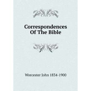    Correspondences Of The Bible Worcester John 1834 1900 Books