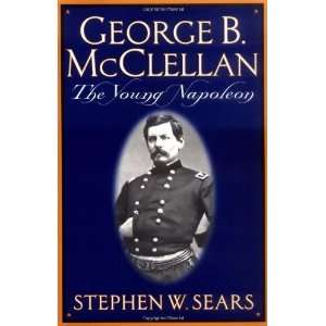  Mcclellan The Young Napoleon [Paperback] Stephen W.  Books