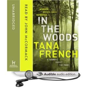   the Woods (Audible Audio Edition): Tana French, John McCormack: Books
