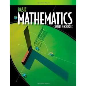   Mathematics A Text/Workbook [Paperback] Charles P. McKeague Books